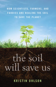 "The Soil Will Save Us"